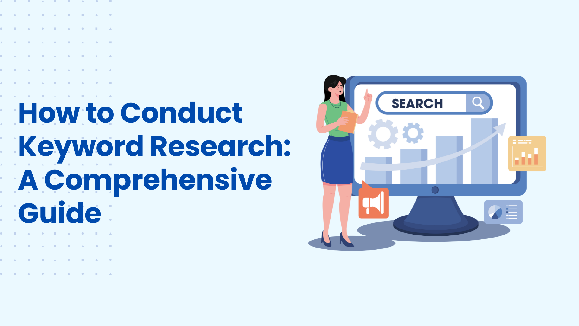 How to Conduct Keyword Research: A Comprehensive Guide